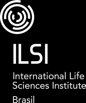 2017 ILSI Brasil International Life Sciences Institute do Brasil ILSI BRASIL INTERNATIONAL LIFE SCIENCES INSTITUTE DO BRASIL Rua Hungria, 664 conj.113 01455-904 São Paulo SP Brasil Tel.