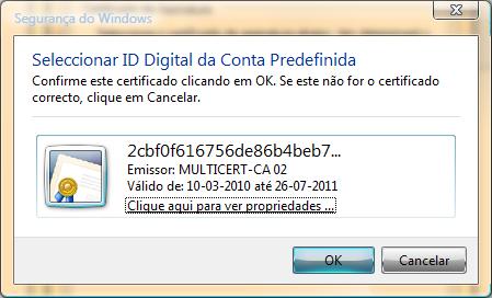 Seleccione o seu certificado Nota: No caso de aparecer mais do que um Certificado Digital emitido em seu