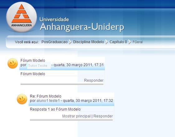 Basta clicar e iniciar a navegação. 2) O tutor disponibiliza os tópicos de discussão, e você, como aluno, pode participar livremente, basta clicar em Responder.