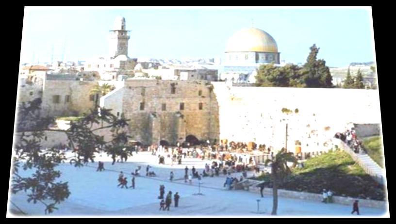 JERUSALÉM Habitada desde o terceiro milênio a. C. Dominada pelos romanos no ano 63 a. C. Considerada a sede do Monoteísmo.