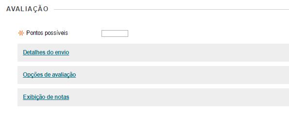 Agora vamos conhecer a configuração da Avaliação.