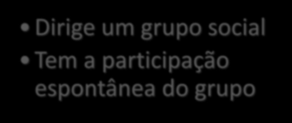 espontânea do grupo O chefe se contenta com