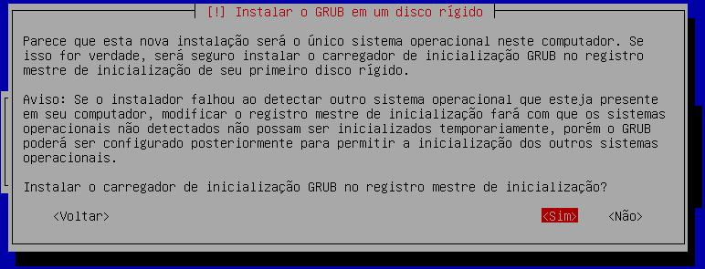 Escolha Sim para que o Grub gerencie o boot.