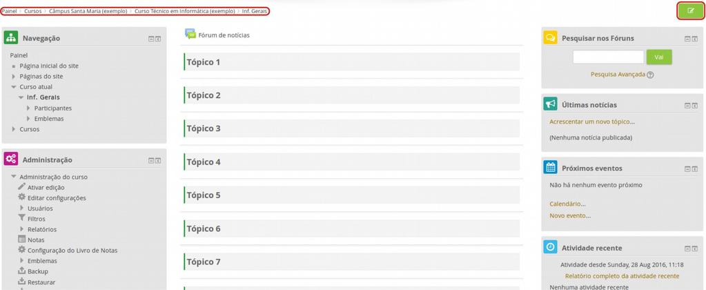 2. Editando o Tópico Geral Acesse o curso recém-criado e ative a edição do mesmo.