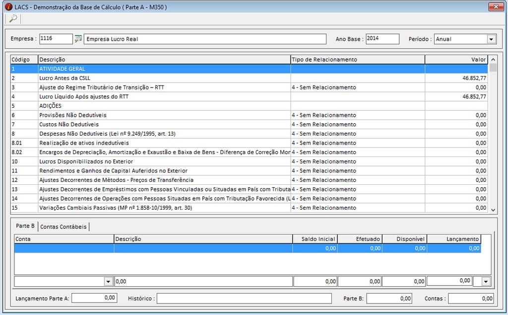 Selecione o registro e tecle Insert para incluir a conta referente a parte B quando - necessário.