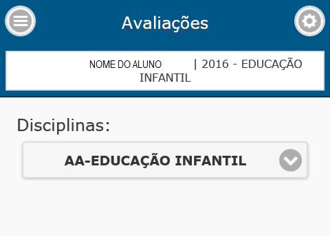 RECURSO 1: Avaliações Selecione, local em que é exibida a lista das disciplinas e suas avalições: Figura 5.