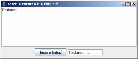JTextField e JTextArea import javax.swing.*; import java.awt.