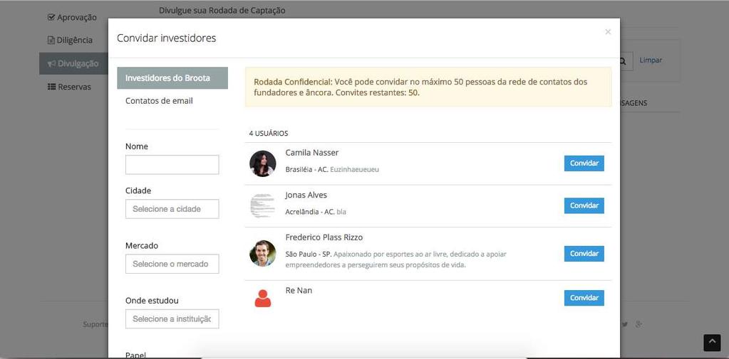 2 Selecione os investidores que terão acesso à sua rodada.