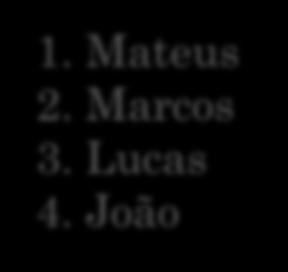 Marcos 3. Lucas 4.
