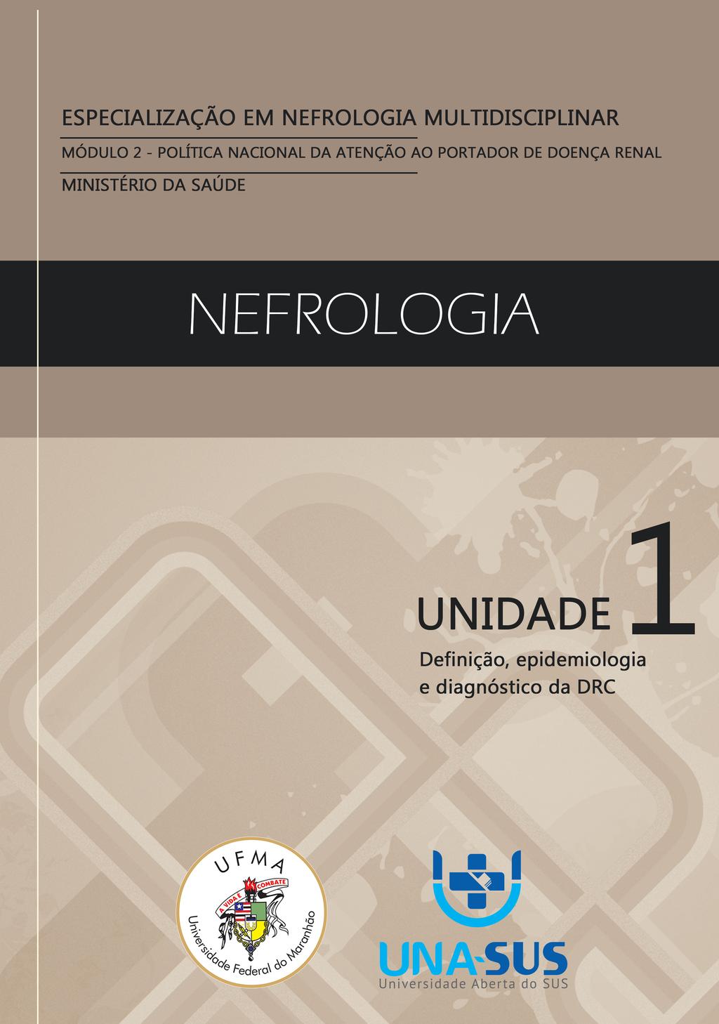 Especialização em Nefrologia Multidisciplinar CURSO AUTOINSTRUCIONAL DE NEFROLOGIA