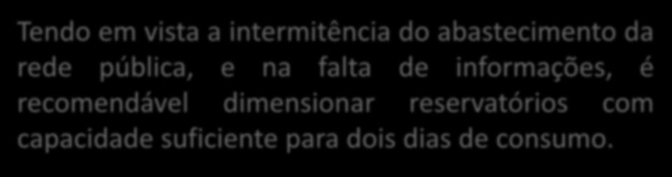 abastecimento da rede pública, e na falta de