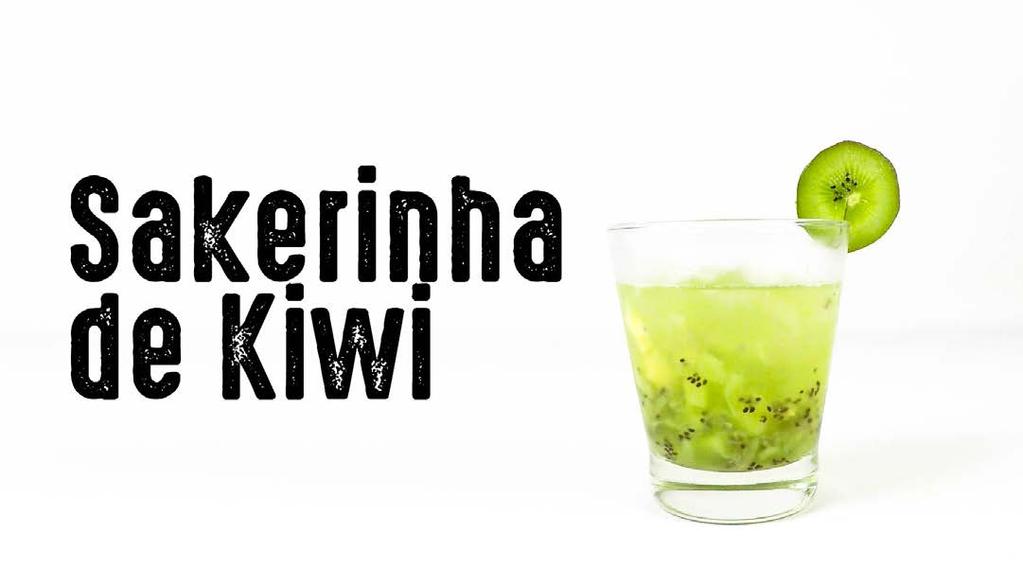 Em um copo baixo (Ilha Bela): 1 kiwi em rodelas 1 colher de sopa de açúcar Macerar