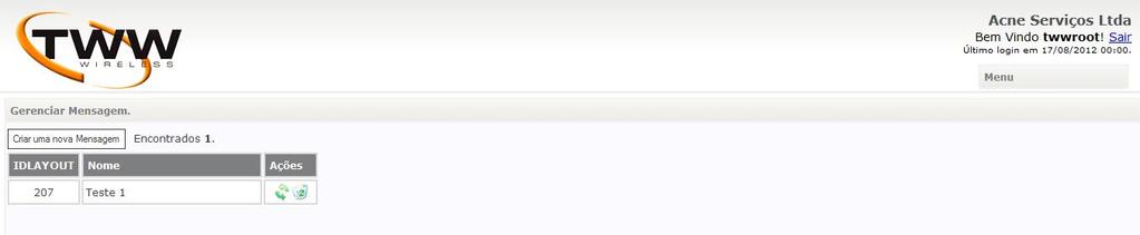 Ao termino da operação é gerado para cada mensagem criada um identificador único chamado de IdLayout utilizado para envio via integração por Web Services.