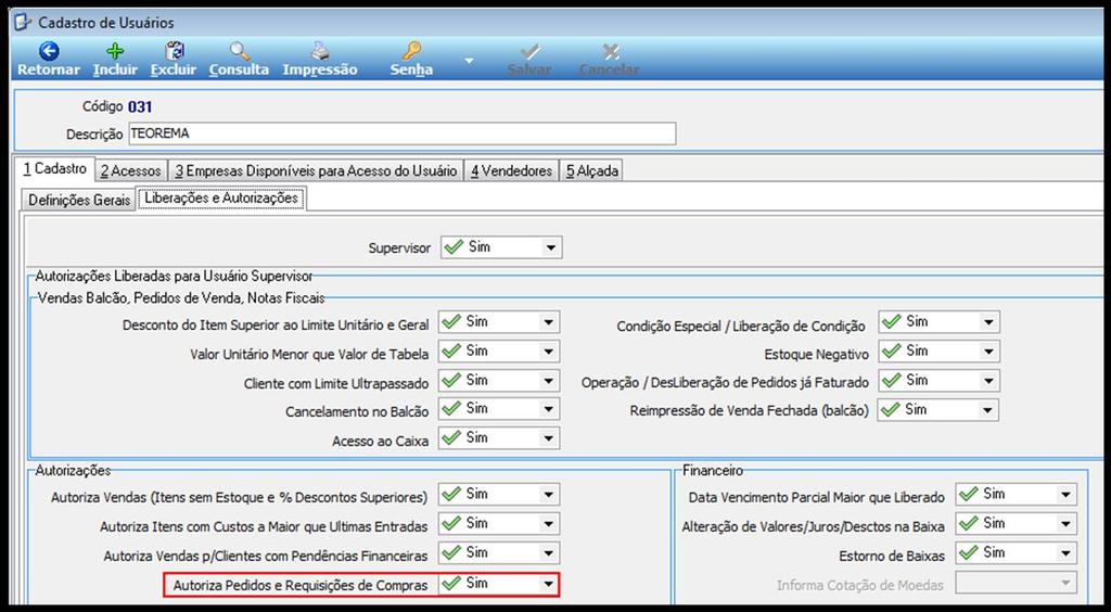 Algum(ns) do(s) usuário(s) deve ter a função de autorizar os Pedidos de Compra realizados pelos demais usuários, para isso na aba Liberações e Autorizações do cadastro dos usuários do sistema setar a
