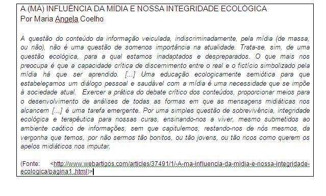 2 de 6 28/3/2013 00:47 A partir da relação que se pode estabelecer entre os dois textos, É POSSÍVEL AFIRMAR QUE OS ARGUMENTOS APRESENTADOS POR MARIA ANGELA CORRESPONDEM À OPINIÃO DE DIEGO GRIFFON?