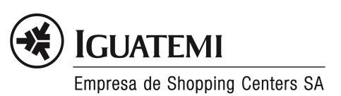 contabilidade (IFRS), através dos CPCs emitidos e referendados pela Comissão de Valores Mobiliários (CVM), exceto com relação à participação de 50% da Iguatemi no Shopping JK Iguatemi até 31 de março