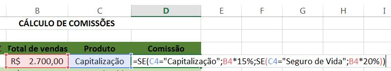 20%. Assim, vamos aninhar uma nova função SE, que aplicará o percentual sobre o total de vendas (célula B4) adequado se o conteúdo da célula C4 for Seguro de Vida : Desta forma, teremos a função