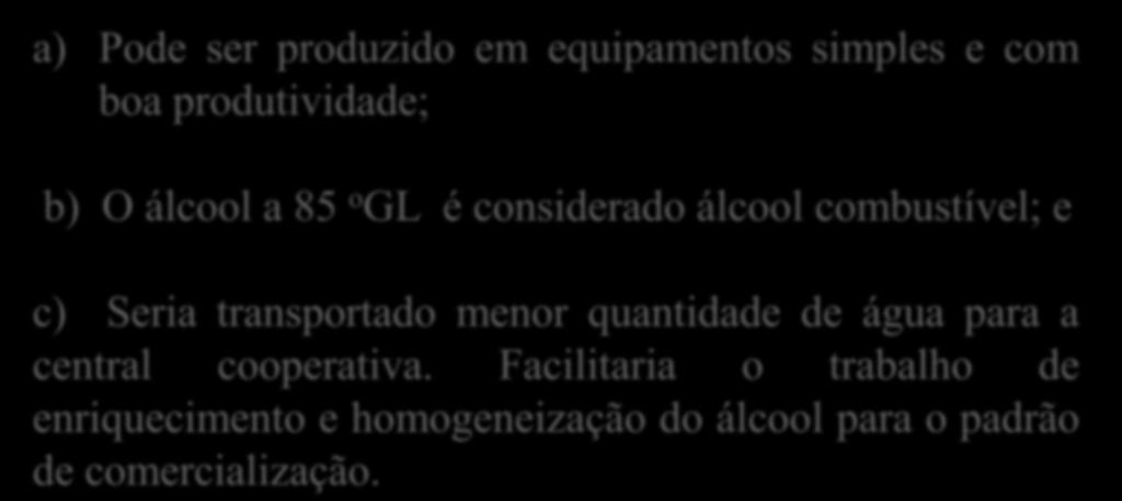 menor quantidade de água para a central cooperativa.