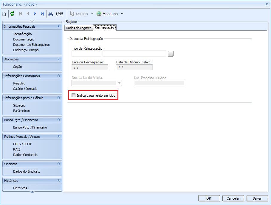 2.3 Cadastro de Funcionários Foi adicionado na aba Reintegração a flag: Indicativo de Pagamento em juízo, possuindo o objetivo de indicar se