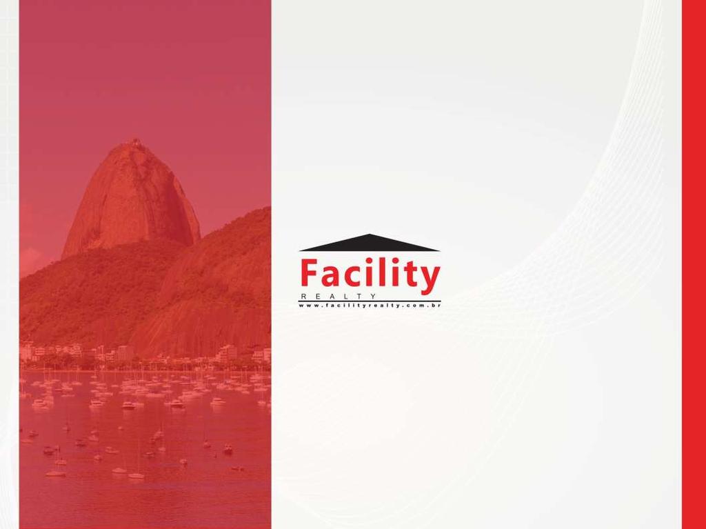 CONTATOS: 21 3311-5249/ 3311-5483 / 98257-2285 / 99616-8988 EMAIL: atendimento@facilityrealty.com.br vendas@facilityrealty.com.br novosnegocios@facilityconsult.