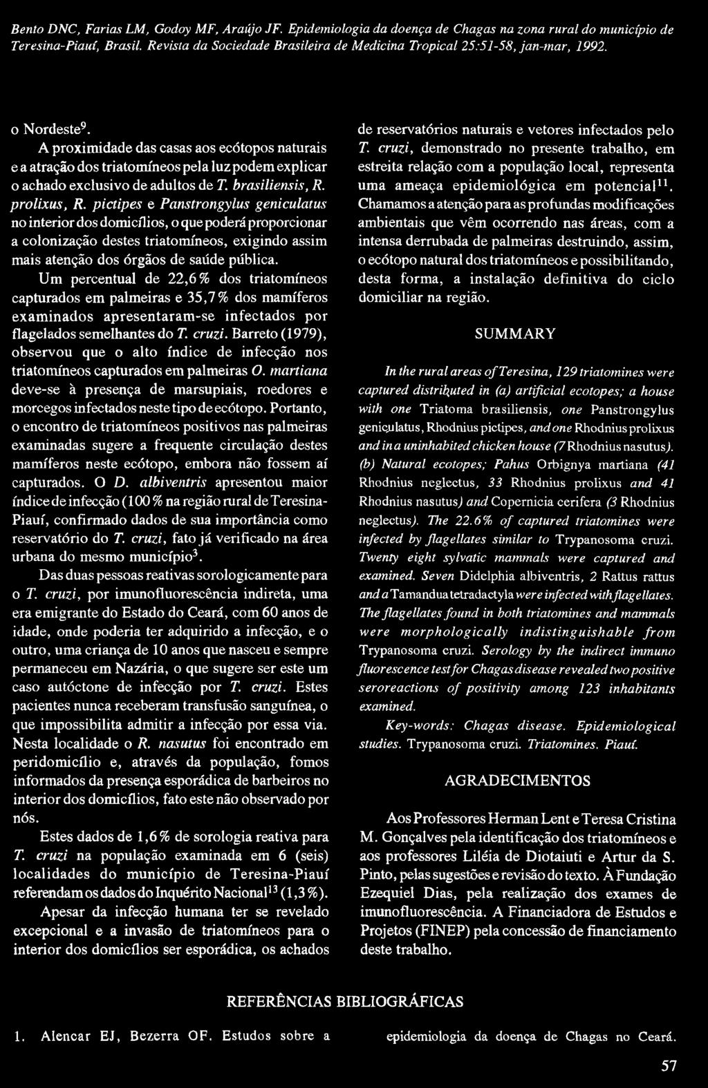 Teresina-Piauí, Brasil. Revista da Sociedade Brasileira de Medicina Tropical 25:51-58, jan-tnar, 1992. o Nordeste9.