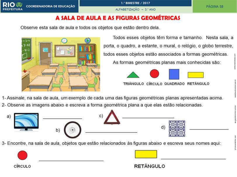 HABILIDADES DE MATEMÁTICA Reconhecer figuras planas: triângulo, quadrado, retângulo e círculo.