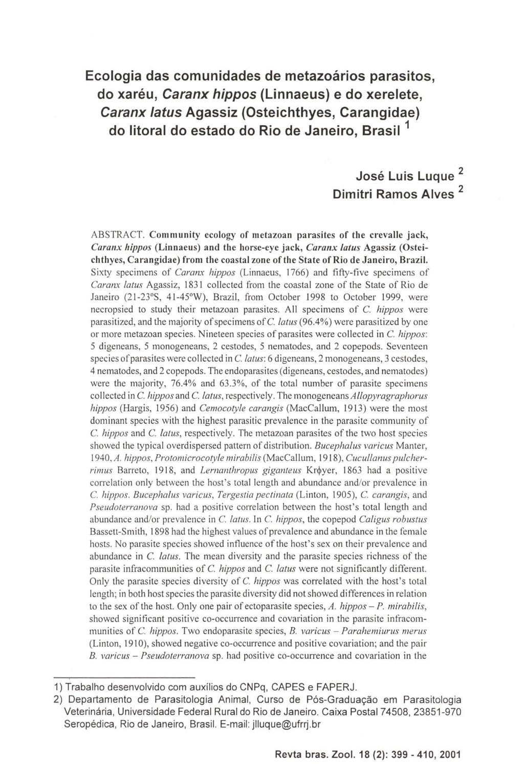 Ecologia das comunidades de metazoários parasitos, do xaréu, Caranx hippos (Linnaeus) e do xerelete, Caranx tatus Agassiz (Osteichthyes, Carangidae) do litoral do estado do Rio de Janeiro, Brasil 1
