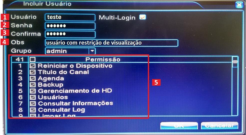 Preencha os campos: 1 Digite um nome de usuário 2 Digite uma senha 3 Confirme a senha 4 Caso deseje, poderá digitar uma