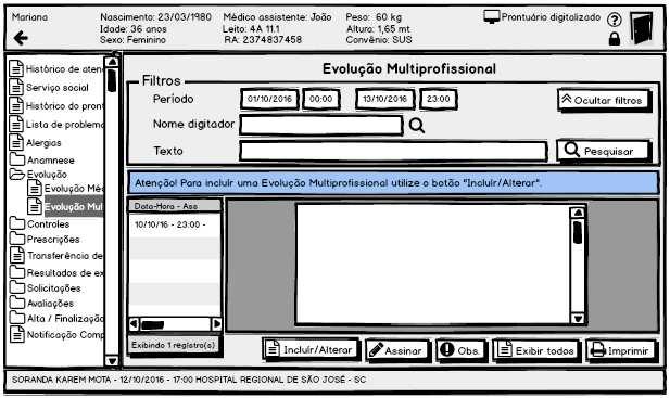 93 Figura 24 Protótipo da interface de leitura de evolução de enfermagem existente. Fonte: Nossa autoria, 2016.