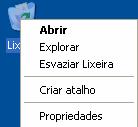 LIXEIRA É acessada através de um ícone na área de trabalho ou através do Windows Explorer. Nela, são depositados os arquivos deletados.