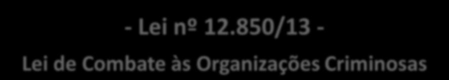 - LEGISLAÇÃO PENAL ESPECIAL - - Lei nº 12.