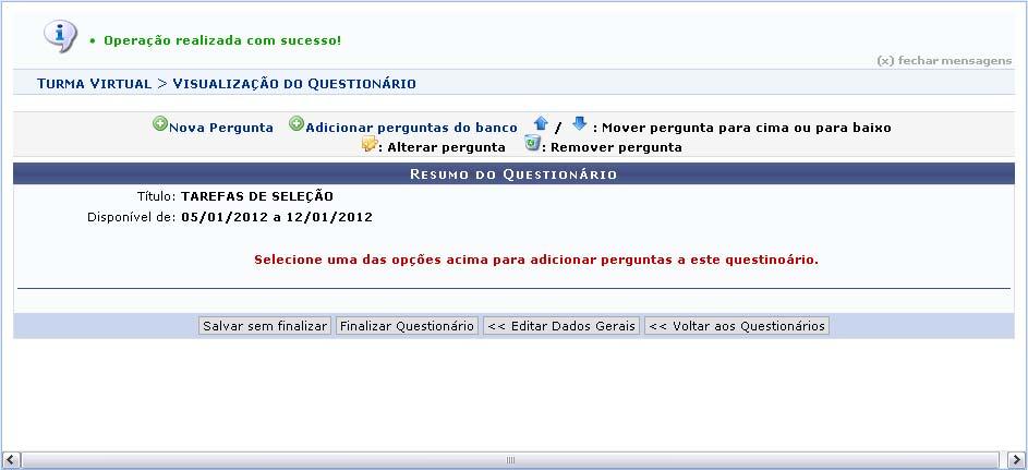 Utilize o ícone para visualizar a data no calendário nos campos relacionados. Nos campos para preenchimento das horas, escolha os números disponibilizados pelo sistema em cada opção.