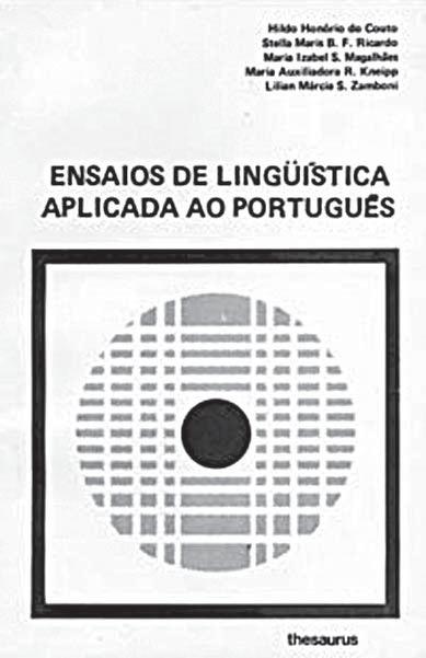 Linguística: divisão e interdisciplinaridade remeter o fenômeno a tempos passados ou futuros, daí dizermos também que é uma análise descritiva.