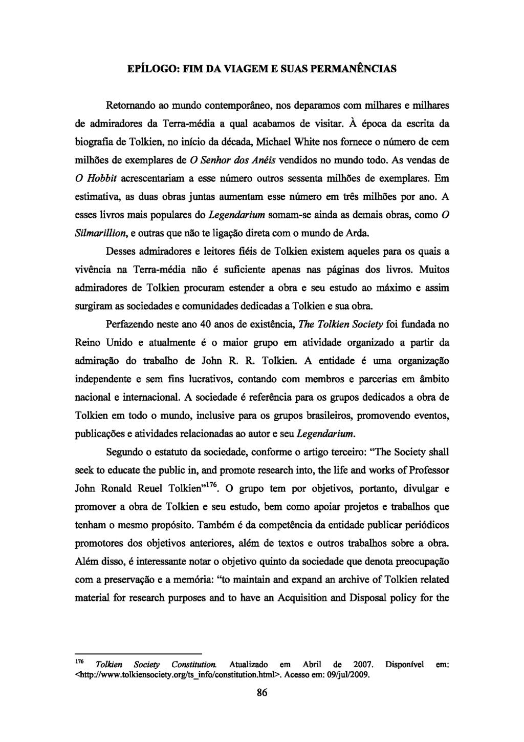 EPÍLOGO FIM DA VIAGEM E SUAS PERMANÊNCIAS Rm mu mpâ pm m mh mh m T-mé qu bm v À ép bgf Tk í é Mh Wh f úm m mhõ xmp O Sh Aé v mu A v O Hbb m úm u mhõ xmp Em mv u b ju umm úm m ê mhõ p A v m ppu Lgum