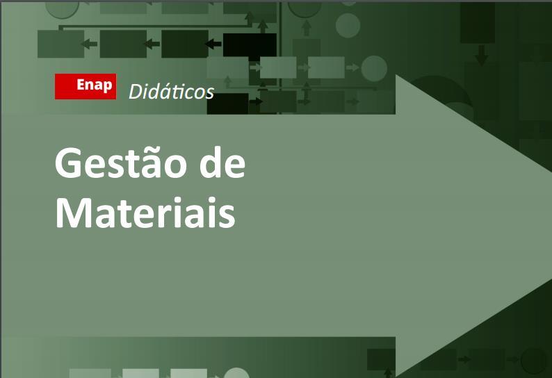 Ponto Forte: Gestão de Materiais (ENAP) É o material