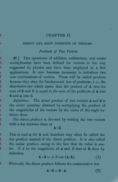 Gibbs 1865), o conceito surge formalmente na literatura no livro Vector Analysis (1901) de Edwin B.