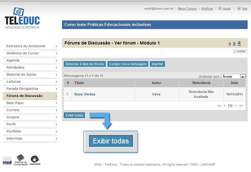 Conhecendo a ferramenta Fóruns de Discussão Se preferir, poderá