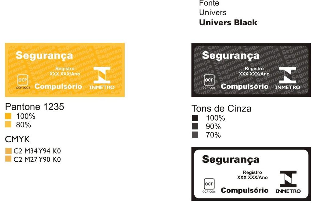 Página 10 de 11 ANEXO A 1 Produto ou Serviço com Conformidade Avaliada: Carrinhos para Crianças 2 Desenho 3 Condições de Aplicação e Uso do Selo Superfície que será aplicado: Plana Curva Lisa Rugosa