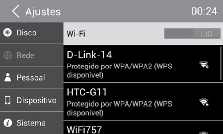 SISTEMA DE ÁUDIO 2. Toque em LIG ou DESL para acessar o menu de configurações do Wi-Fi. 3. Escolha uma rede Wi-Fi disponível. 4. Toque em Senha e insira a senha. Toque em Conectar para confirmar. 5.