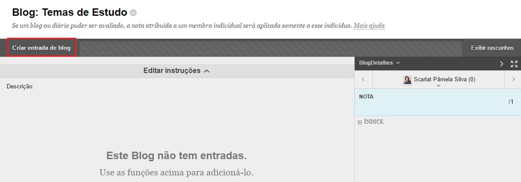 5. Como criar uma postagem no Blog Para criar uma postagem no Blog, clique sobre ele. Após isso, será exibida a página para criação de entrada.