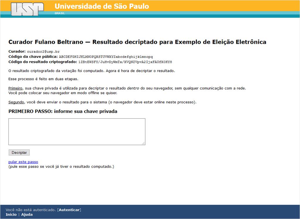 seleção/cópia/colagem no campo destinado e então pressione o botão Decriptar.