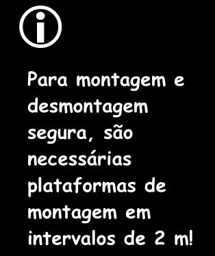 Colocar uma plataforma de trabalho L260, B61 como plataforma de montagem 2 m abaixo do nível da plataforma de trabalho e fechar a fixação contra ressalto.