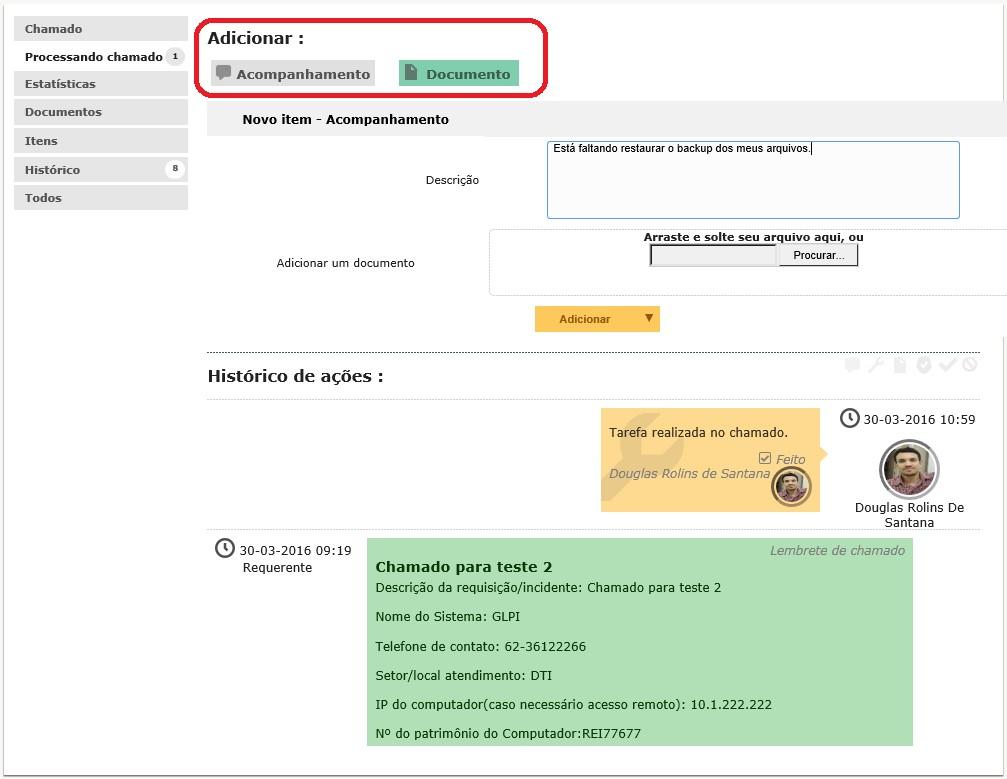 Clique na opção Processando chamado no MENU do lado esquerdo, do lado direito do MENU irá aparecer o texto Adicionar:, logo abaixo terá a opção