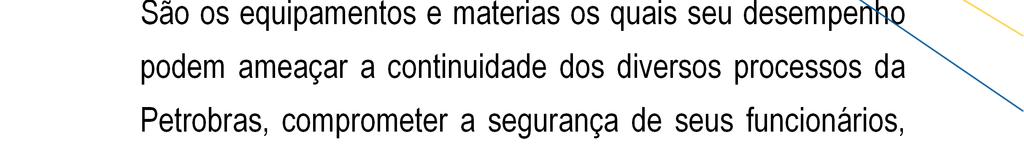 CADASTRO DE FORNECEDORES DE BENS E SERVIÇOS RQT Categoria de Produtos (RQT Requer Qualificação Técnica) São