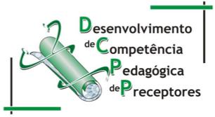 UNIVERSIDADE FEDERAL DO ACRE Processo Seletivo para o Curso de Aperfeiçoamento Desenvolvimento de Competência Pedagógica para a prática da Preceptoria - ABEM A Universidade Federal do Acre - UFAC em