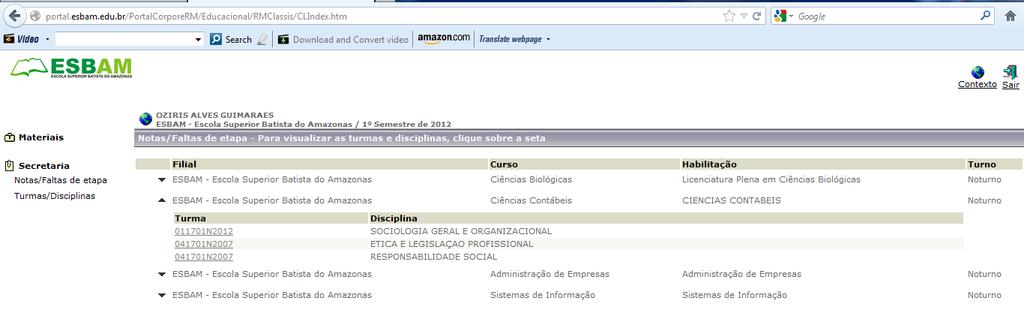 4. Inserindo notas e faltas no portal. Para você inserir a nota e falta é só clicar no menu Secretaria, em seguida em Turma/Disciplinas.