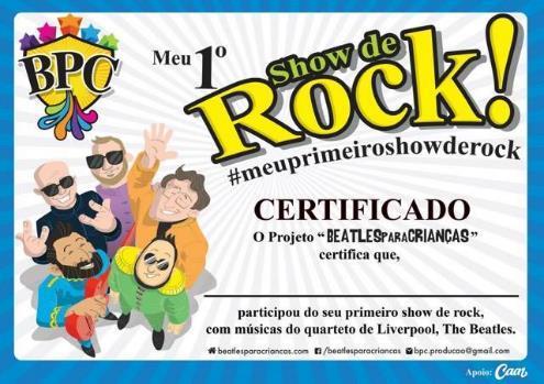 E na porta de saída, um presente da banda: cada criança recebe uma espécie de certificado de Primeiro show de Rock da vida. Certificado que será entregue para as crianças após o show.