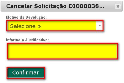 É necessário que a Placa esteja selecionada para que as alterações possam ser aplicadas. 1.6.3 Cancelar Solicitação Clicar no botão Cancelar Solicitação.