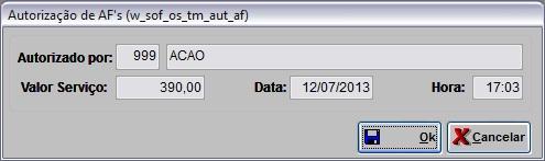 5. Na janela Autorização de AF's, clique OK para liberar a execução do serviço; 6. O serviço foi autorizado. Ir para tópico Imprimindo Autorização do Serviço. (http://www.dealernet.com.