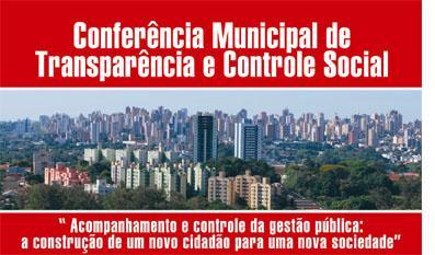 2 Pré- Conferências e Conferência, em 9, 10 e 11/05 de 2013 450 Inscritos Aprovadas 30 propostas nos Eixos: - Transparência e